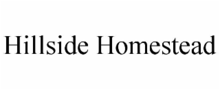 HILLSIDE HOMESTEAD