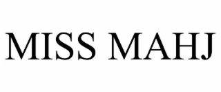 MISS MAHJ