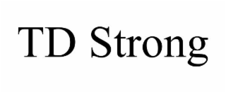TD STRONG