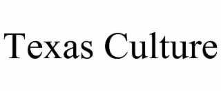 TEXAS CULTURE