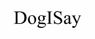 DOGISAY