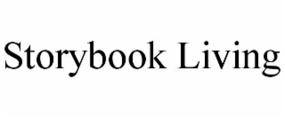 STORYBOOK LIVING