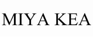 MIYA KEA