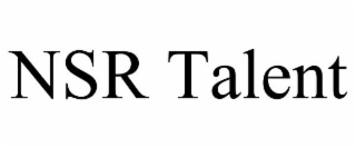 NSR TALENT