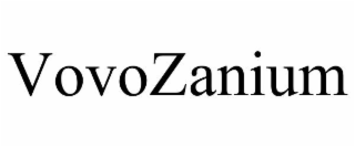 VOVOZANIUM