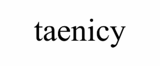 TAENICY