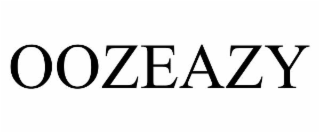 OOZEAZY
