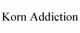 KORN ADDICTION