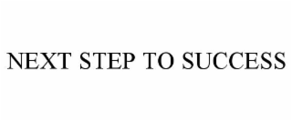 NEXT STEP TO SUCCESS