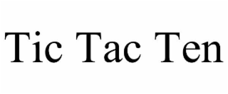 TIC TAC TEN