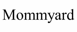 MOMMYARD