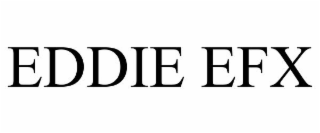 EDDIE EFX