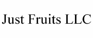 JUST FRUITS LLC