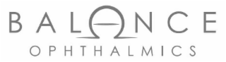 BALANCE OPHTHALMICS