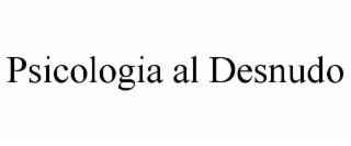 PSICOLOGIA AL DESNUDO