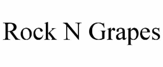 ROCK N GRAPES