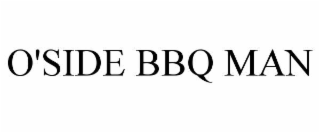 O'SIDE BBQ MAN