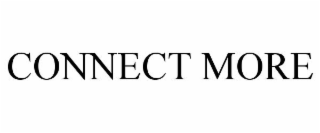 CONNECT MORE