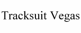 TRACKSUIT VEGAS