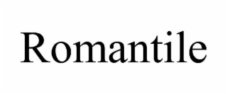 ROMANTILE