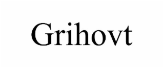 GRIHOVT