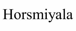 HORSMIYALA