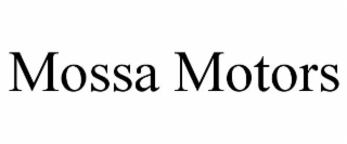 MOSSA MOTORS