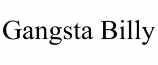 GANGSTA BILLY