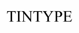 TINTYPE
