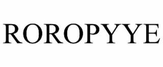 ROROPYYE
