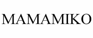 MAMAMIKO
