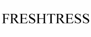 FRESHTRESS
