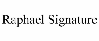 RAPHAEL SIGNATURE trademark