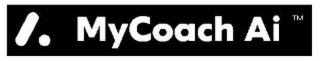 A MYCOACH AI trademark