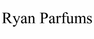 RYAN PARFUMS