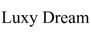 LUXY DREAM