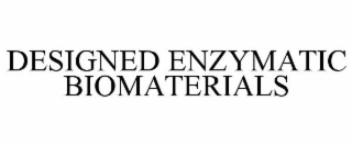 DESIGNED ENZYMATIC BIOMATERIALS