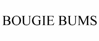 BOUGIE BUMS