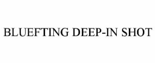 BLUEFTING DEEP-IN SHOT
