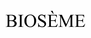 BIOSÈME
