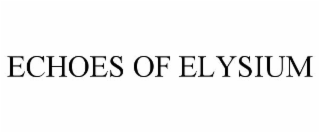 ECHOES OF ELYSIUM
