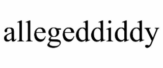 ALLEGEDDIDDY