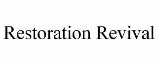 RESTORATION REVIVAL