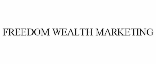 FREEDOM WEALTH MARKETING