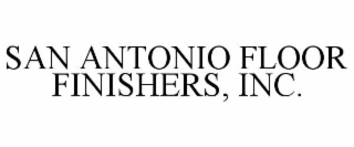 SAN ANTONIO FLOOR FINISHERS, INC.