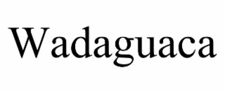 WADAGUACA
