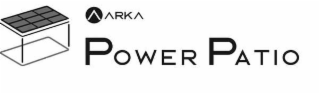 A ARKA POWER PATIO