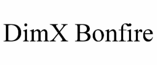 DIMX BONFIRE