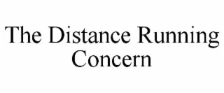THE DISTANCE RUNNING CONCERN