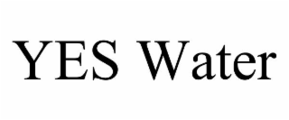 YES WATER